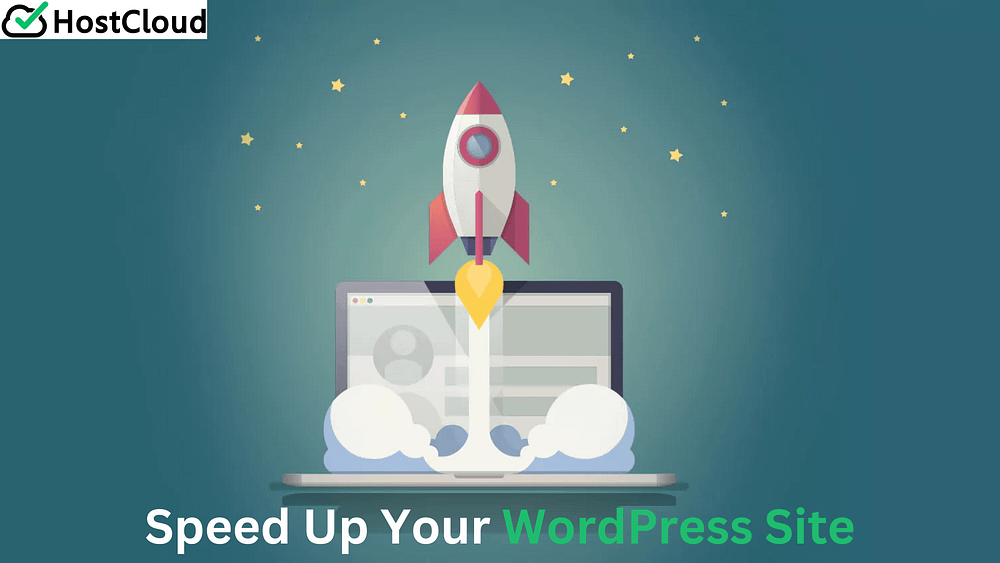 Speed Up Your WordPress Site
